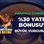 Anadolu Casino Para Yatırma, Casinoanadolu Yatırım Limiti